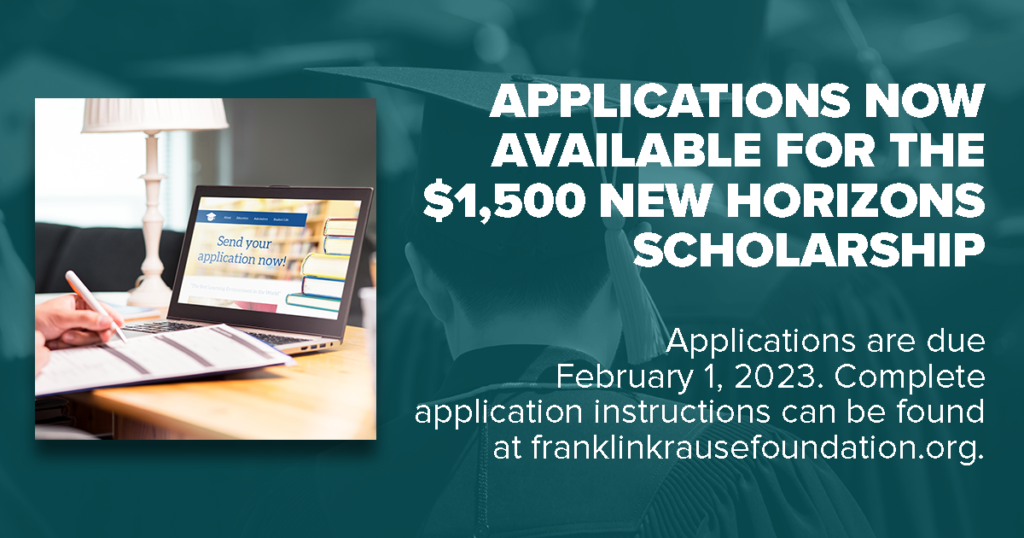 Franklin Krause Foundation New Horizons 1500 dollar scholarship applications now available